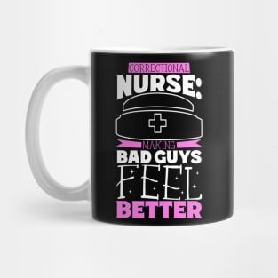 Making bad guys feel better - correctional care Mug